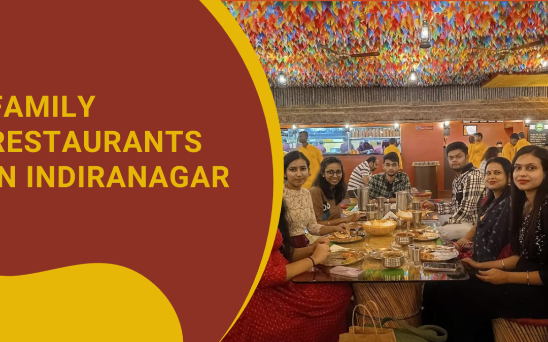 Family Restaurants in Indiranagar
