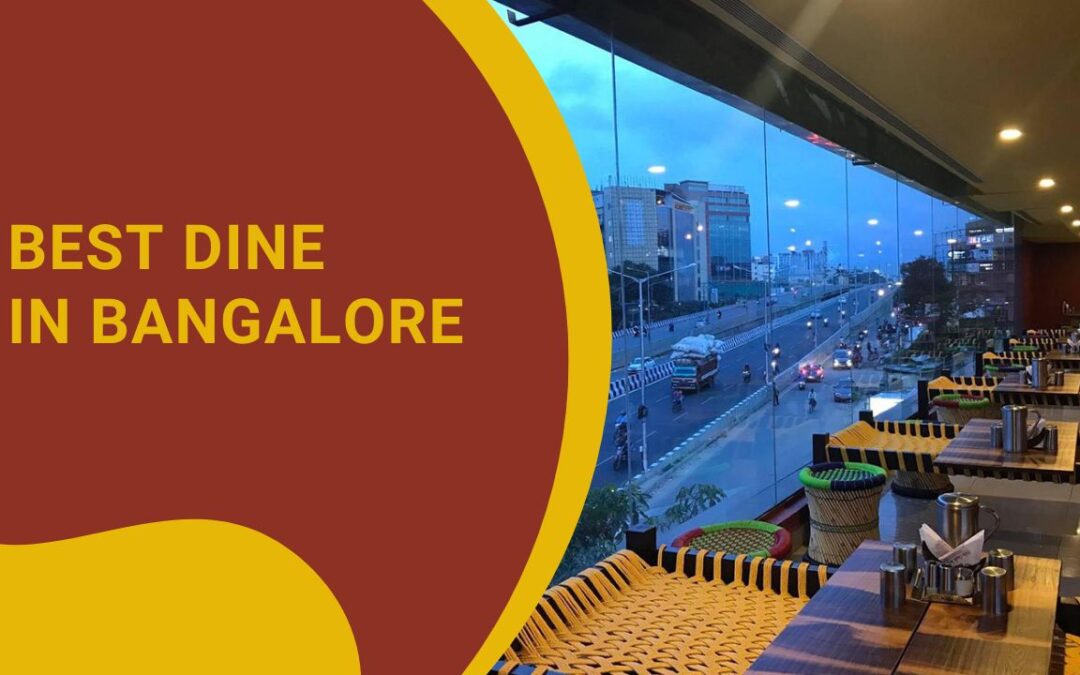 Best Dine in Bangalore
