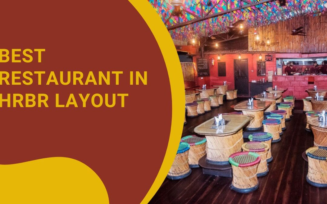 Best Restaurant in HRBR Layout