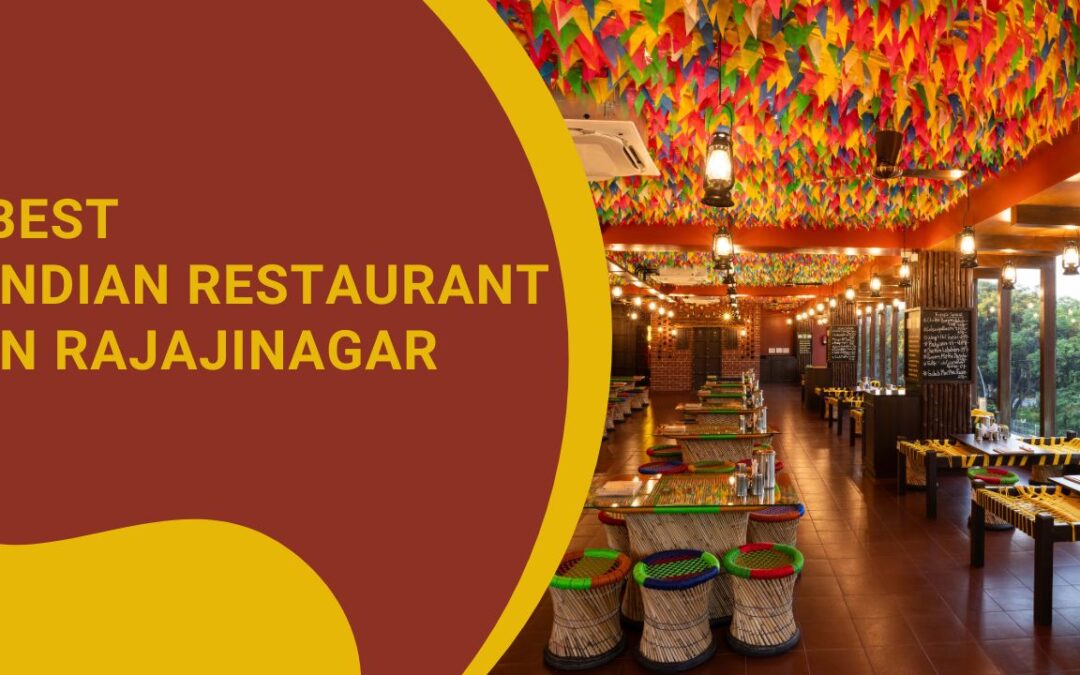 Best Indian Restaurant in Rajajinagar