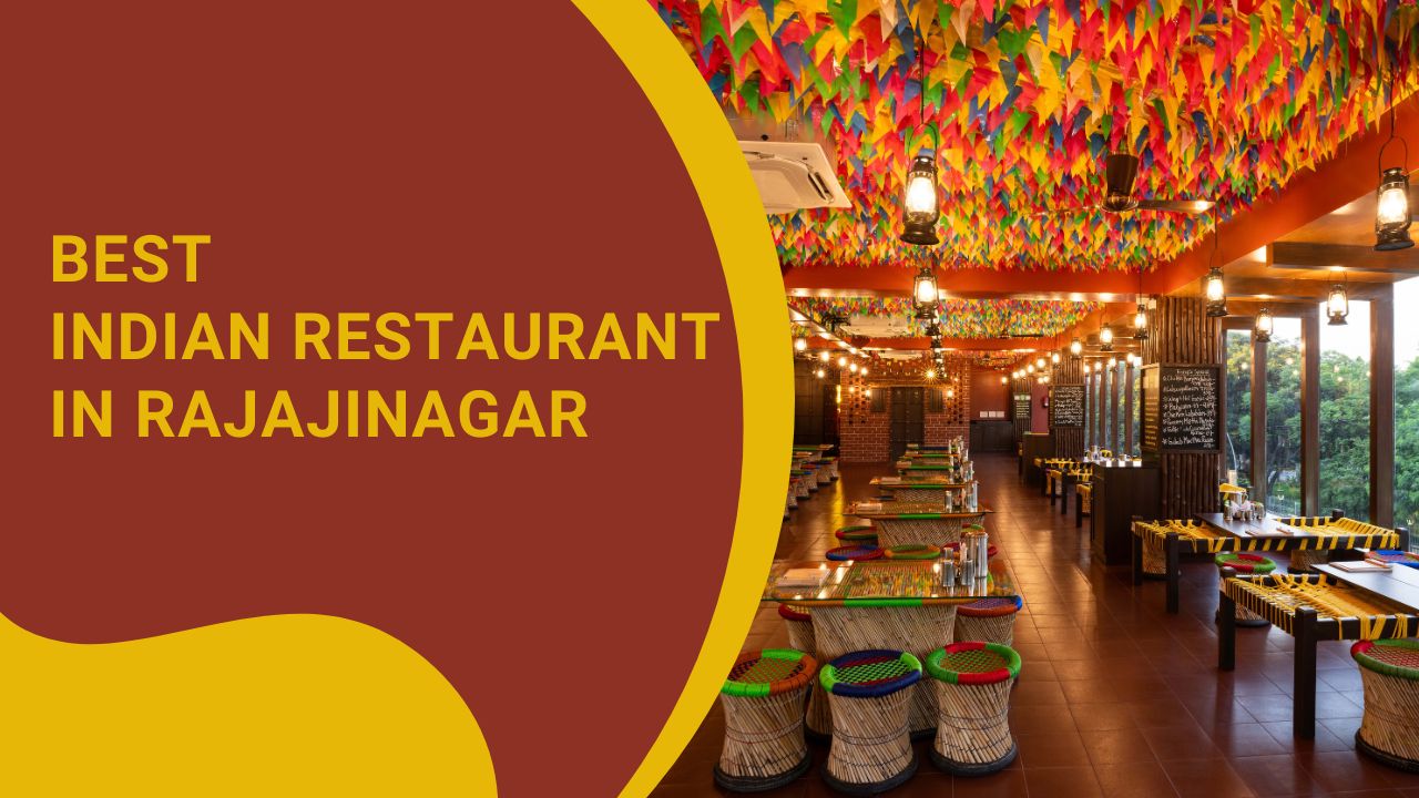 Best Indian Restaurant in Rajajinagar