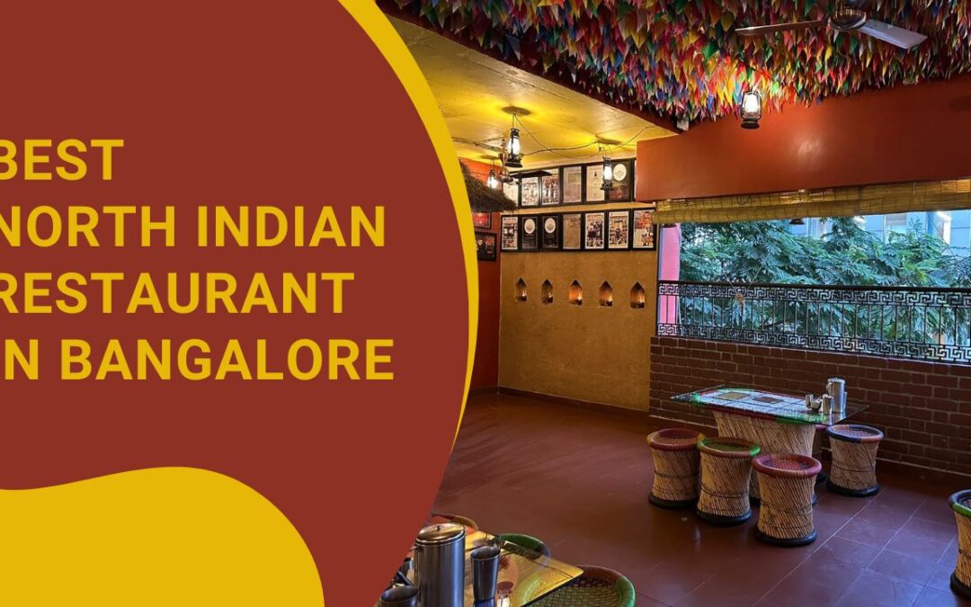 Best North India Restaurant in Bangalore